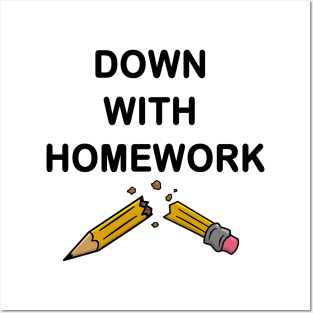Down With Homework - OG Posters and Art